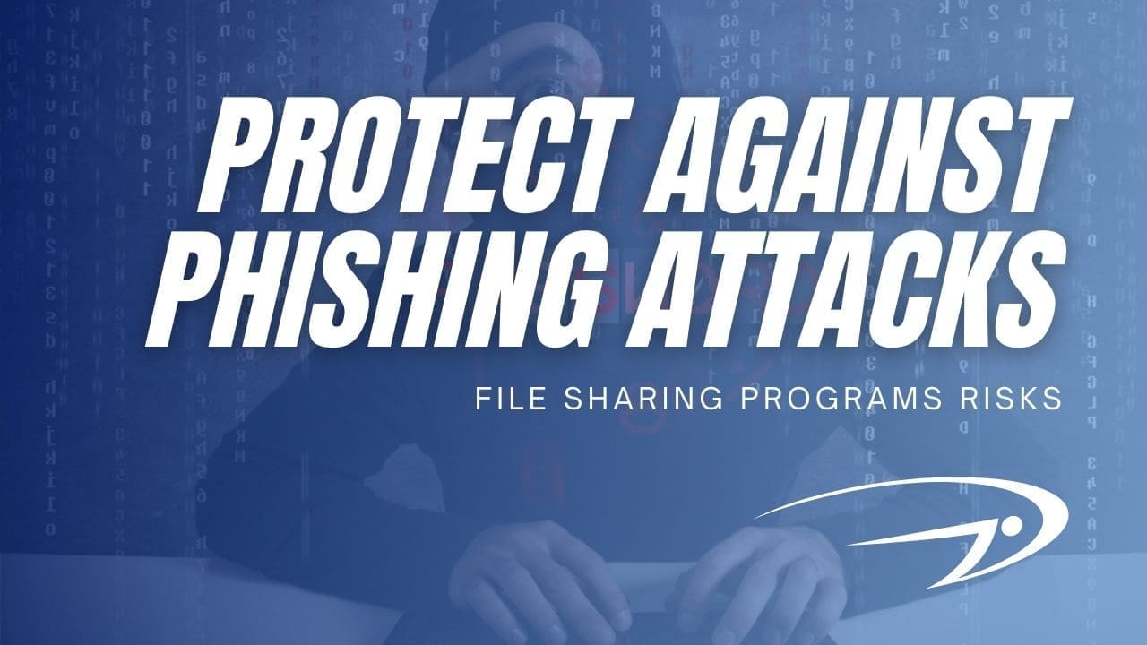 Protect against phishing attacks involving file sharing programs