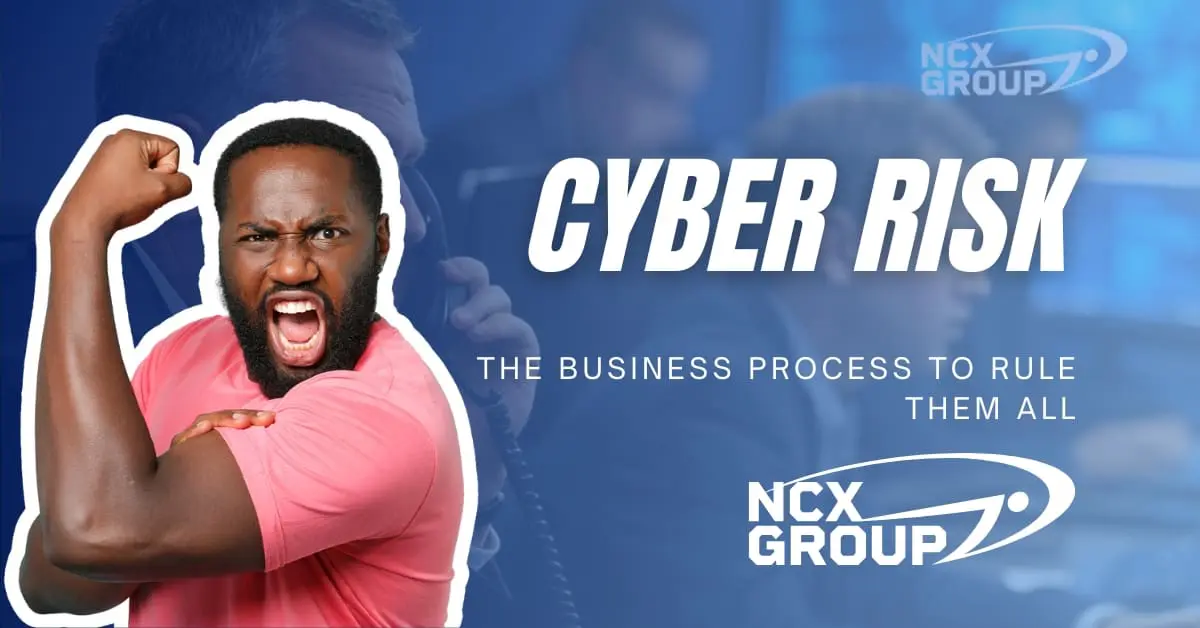 Cyber Risk: The Business Process to Rule Them All