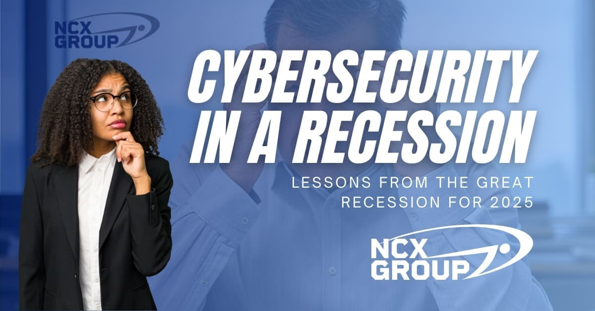 Cybersecurity in a Recession: Lessons from the Great Recession for 2025