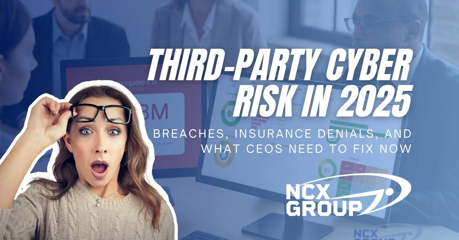 Third-Party Cyber Risk in 2025: Breaches, Insurance Denials, and What CEOs Need to Fix Now